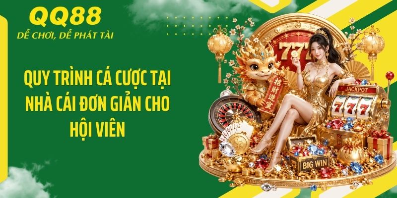 QQ88 Planka ⭐️ Link Vào Nhà Cái QQ88 Mới Nhất & Nhận 88K 14 Quy trình cá cược tại nhà cái đơn giản cho hội viên